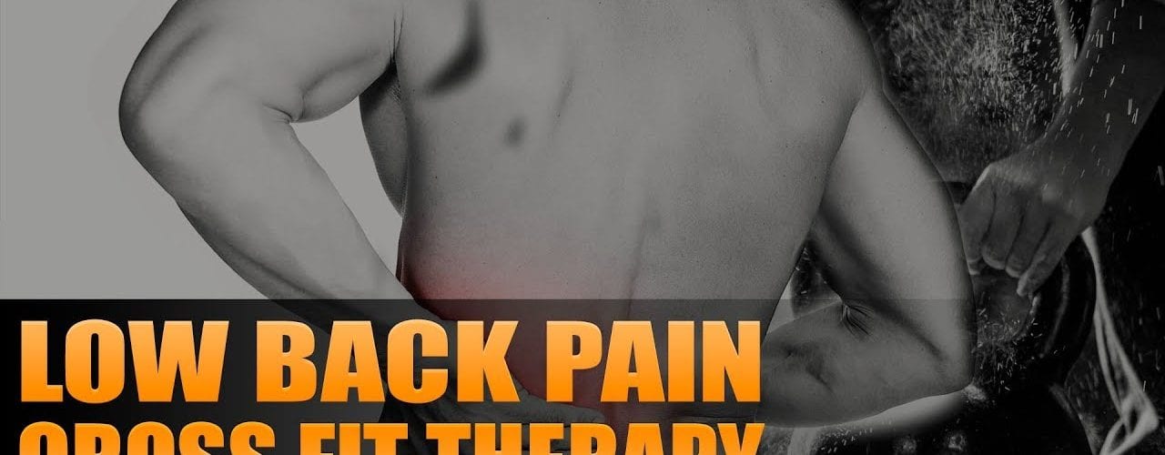 Low Back Pain Cross Fit Therapy