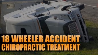 Chiropractic Care for 18 Wheeler Accidents Video Featured Image